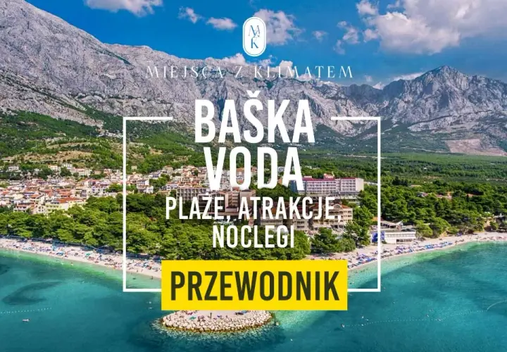 Baška Voda atrakcje: Odkryj najpiękniejsze miejsca i aktywności